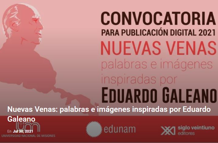 NUEVAS VENAS: PALABRAS E IMÁGENES INSPIRADAS POR EDUARDO GALEANO